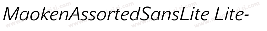 MaokenAssortedSansLite Lite字体转换